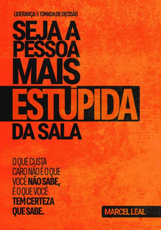 Capa do livro Seja a Pessoa Mais Estúpida da Sala